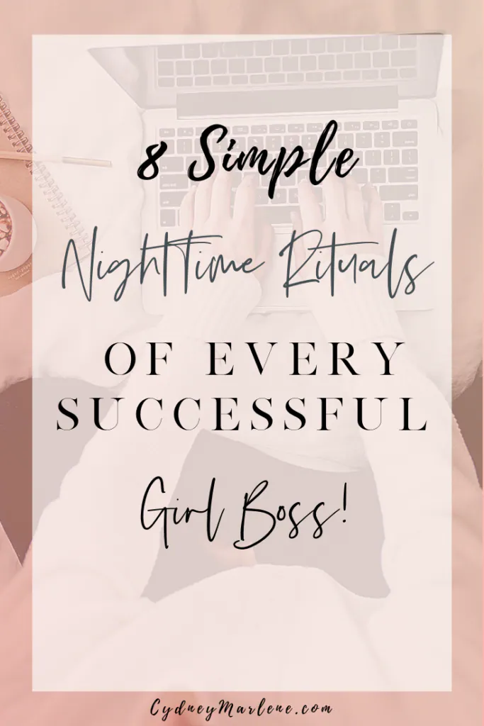 8 simple nighttime rituals of every successful girl boss