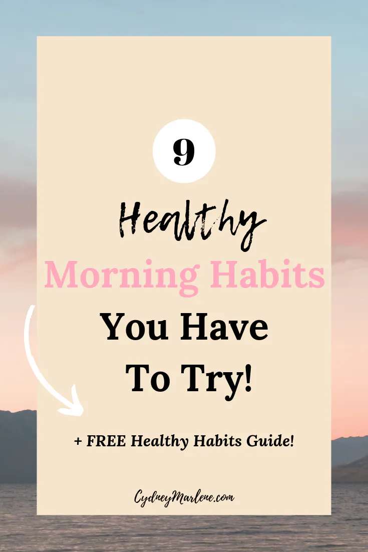 9 healthy habits you have to try