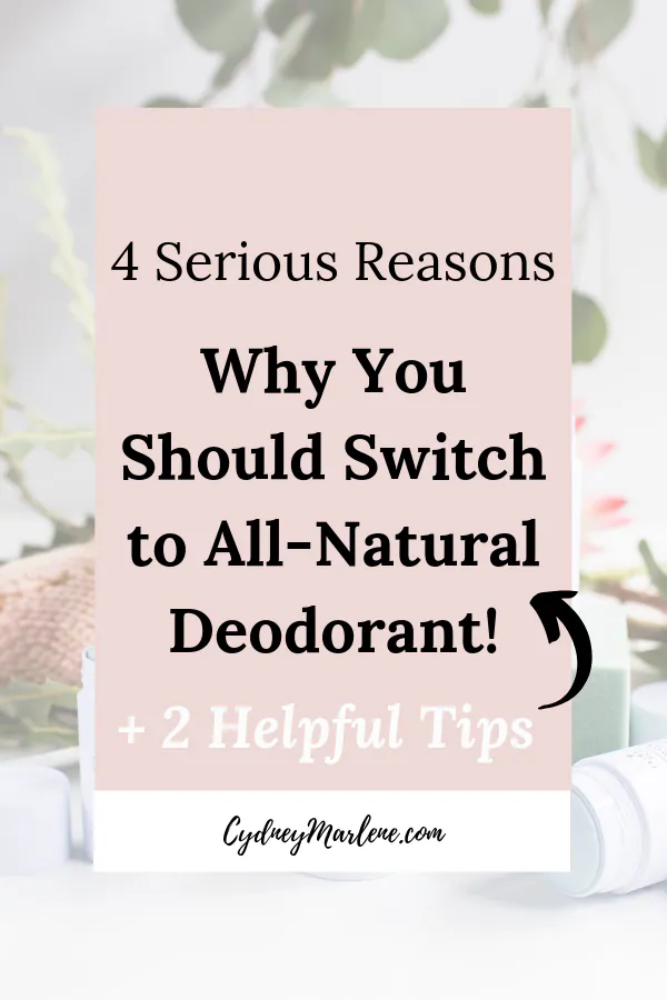 Why You Should Switch To Natural Deodorant