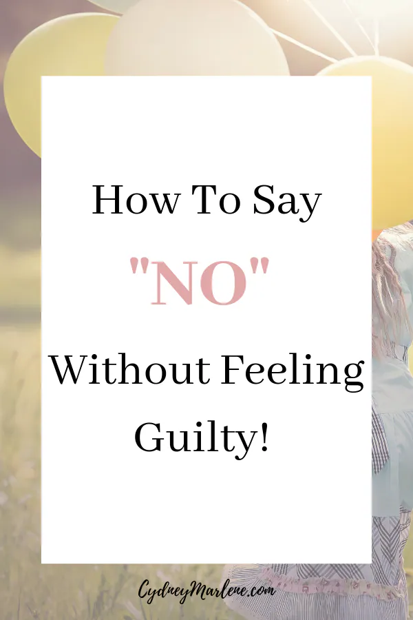 how to say "no" without feeling guilty