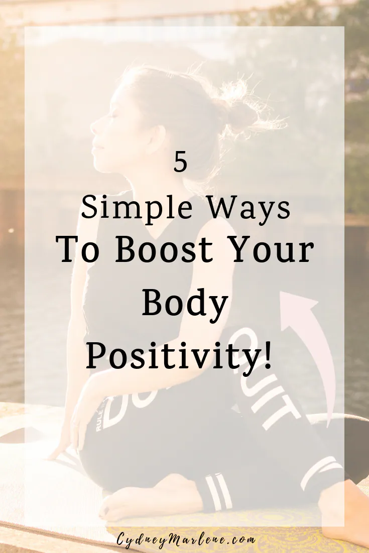 5 ways to boost your body positivity