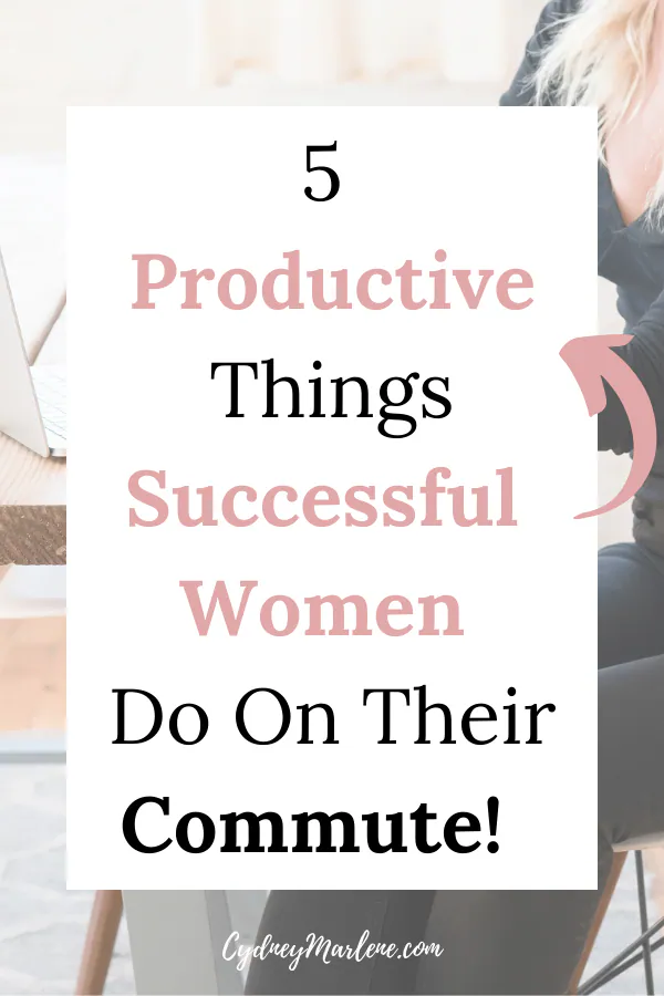 5 productive things to do on your commute