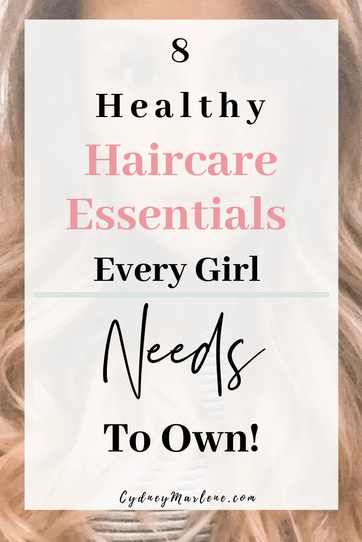 8 healthy haircare essentials every girl needs