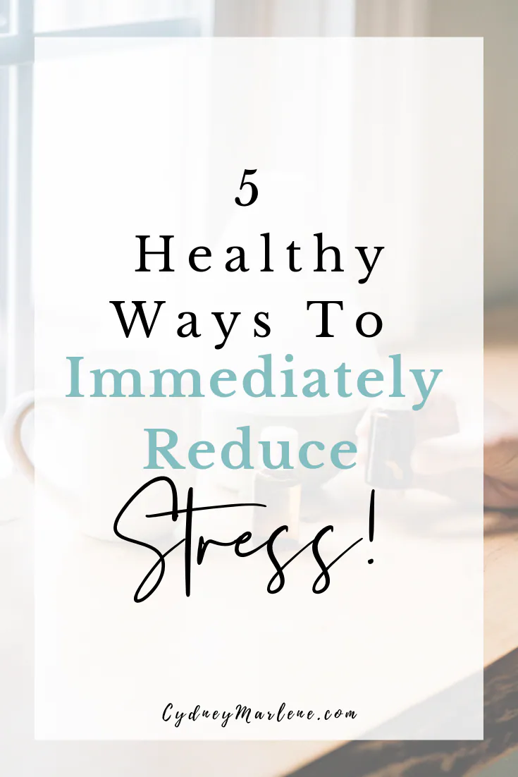 5 healthy ways to immediately reduce stress