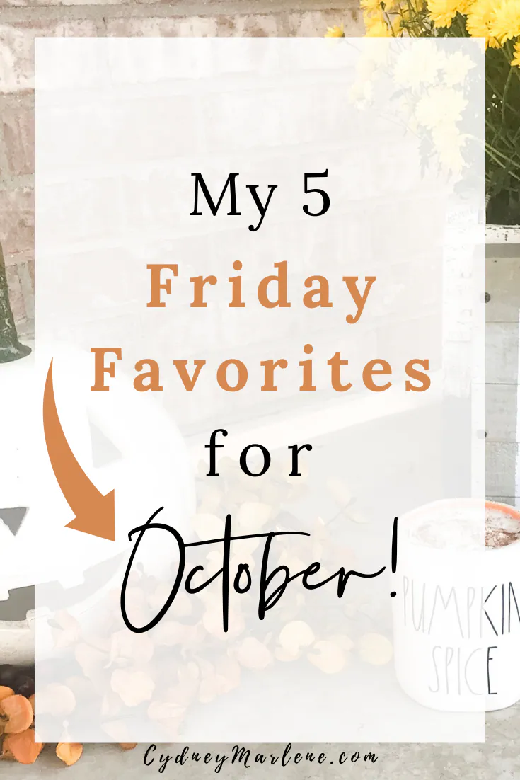 5 Friday favorites for October
