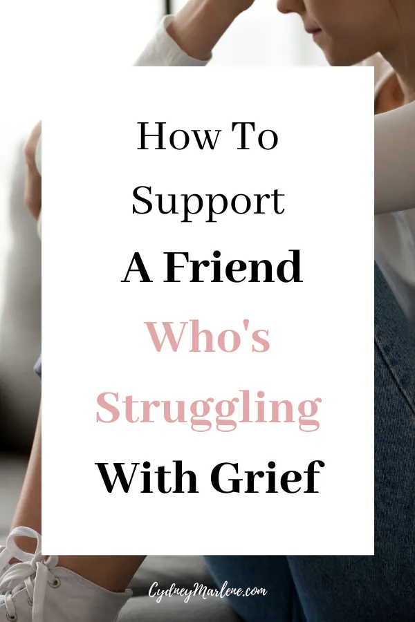 how to support a grieving friend
