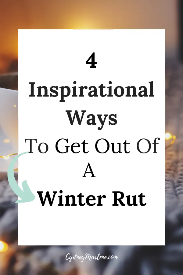 how to get out of a winter rut