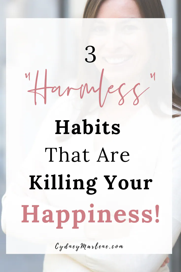 habits that are killing your happiness