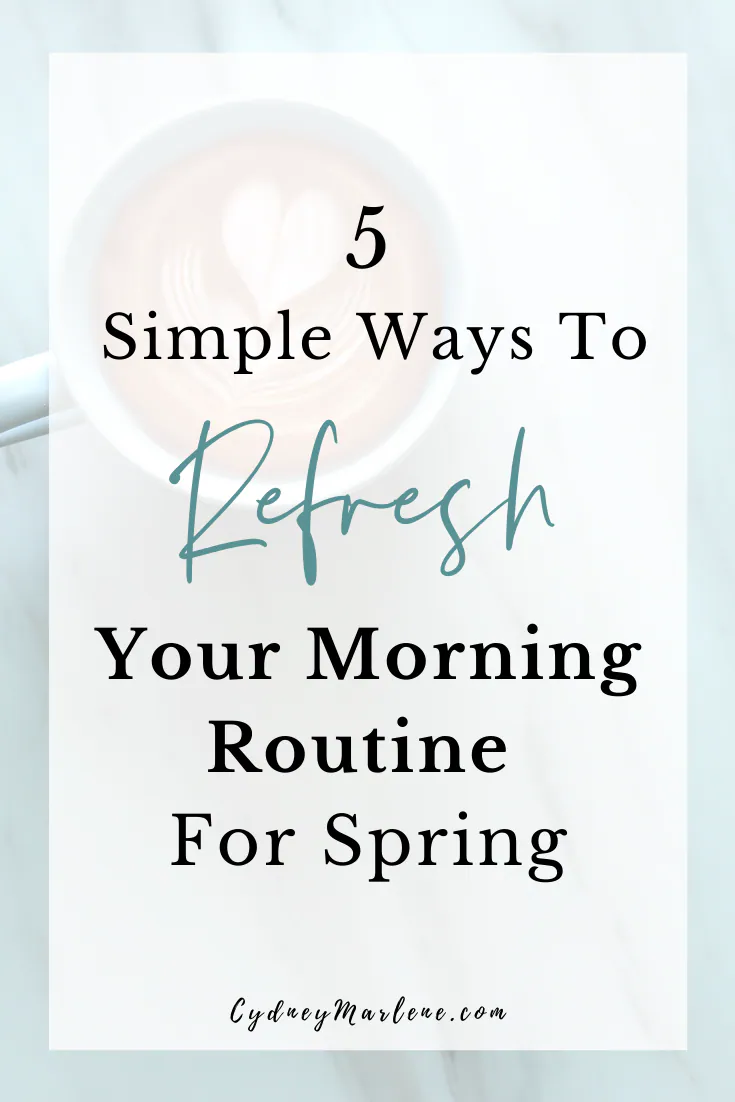 5 ways to refresh your morning routine