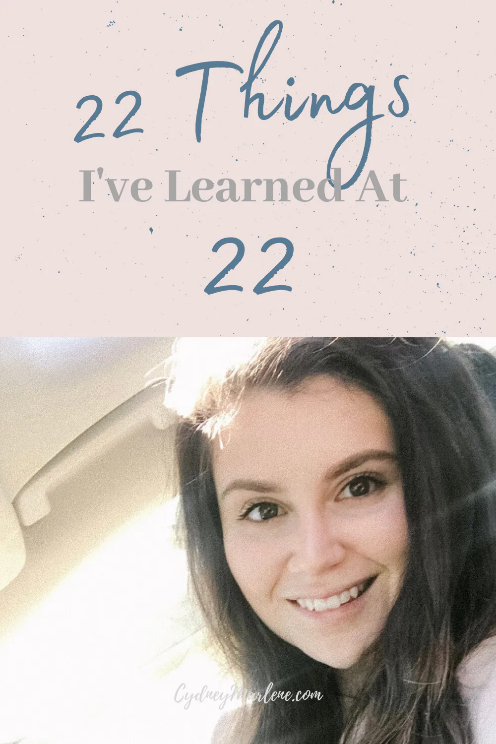 22 things I have learned at 22