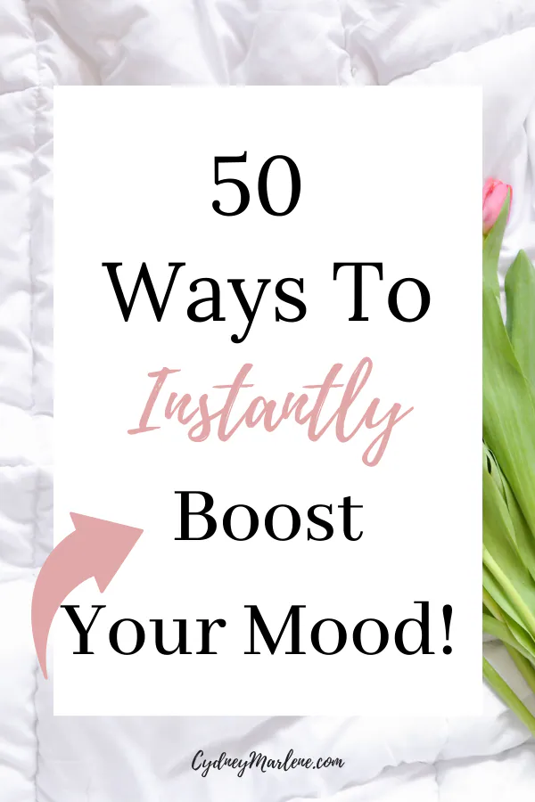50 ways to instantly boost your mood