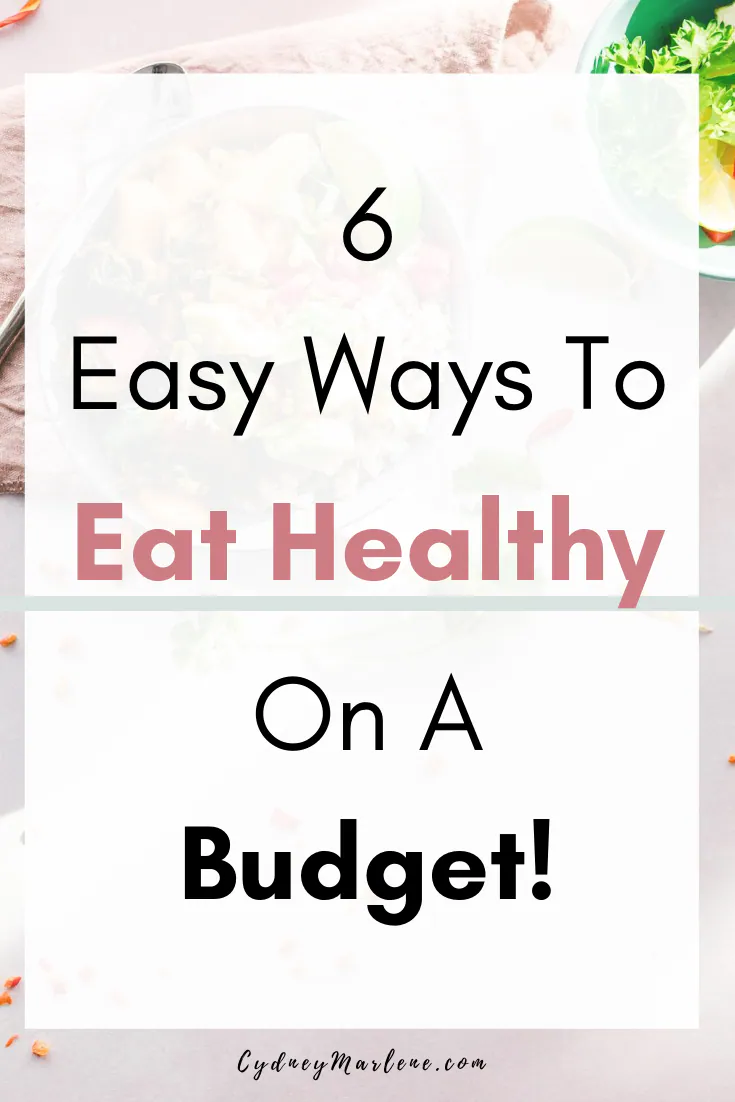 6 easy ways to eat healthy on a budget