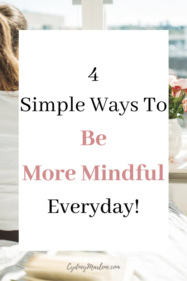 how to be more mindful every day