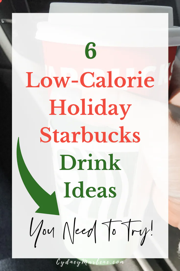 6 low-calorie holiday Starbucks drink ideas